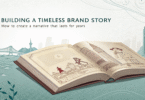 building-a-timeless-brand-story---how-to-create-a-