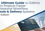 the-ultimate-guide-to-editing-client-projects-fast